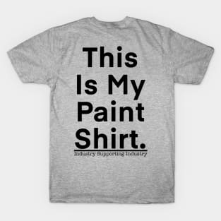 paint shirt (front and back design) T-Shirt